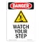 Signmission OSHA Danger Sign, Watch Your Step, 14in X 10in Aluminum, 10" W, 14" L, Portrait, OS-DS-A-1014-V-2086 OS-DS-A-1014-V-2086 - alternate 1